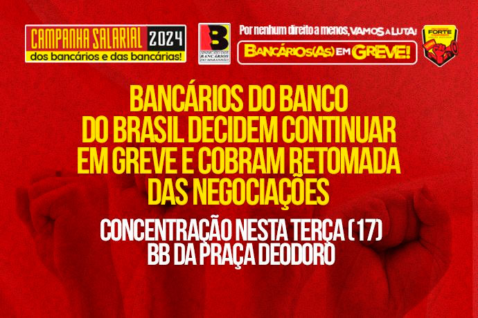 MA: bancrios do BB decidem continuar em greve e cobram novas negociaes