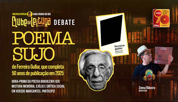 Clube da leitura, no dia 14 de junho, debater obra de Ferreira Gullar; Participe!