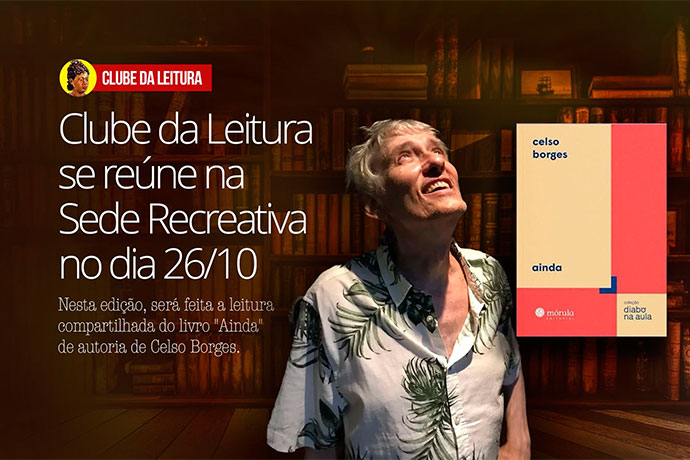 Clube da Leitura se rene na Sede Recreativa neste sbado (26/10); participe
