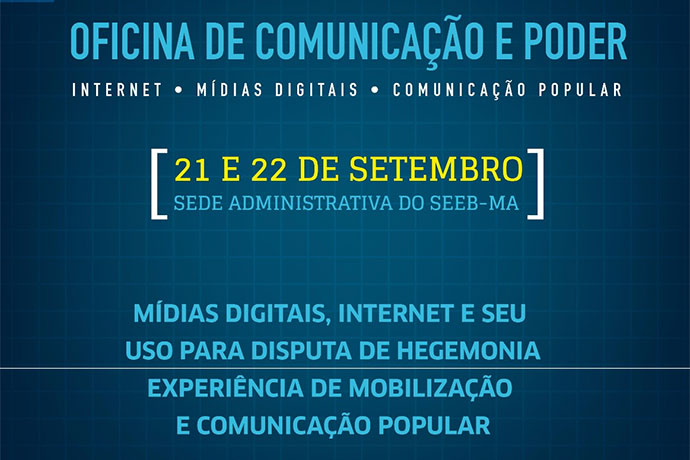 SEEB-MA promover Oficina de Comunicao e Poder